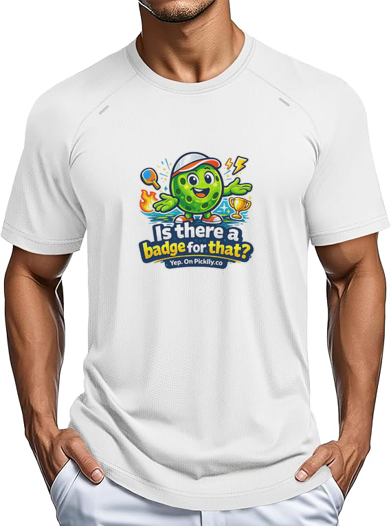 Is There a Badge for That? Performance T-Shirt